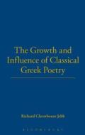 Growth and Influence of Classical di Richard Claverhouse Jebb edito da BLOOMSBURY 3PL