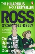 Once Upon A Time In . . . Donnybrook di Ross O'Carroll-Kelly edito da Penguin Books Ltd