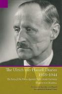 Ulrich Von Hassell Diaries, 1938-1944 di Ulrich Von Hassell edito da Pen & Sword Books Ltd