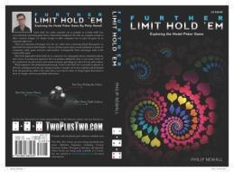 Further Limit Hold 'em: Exploring the Model Poker Game di Philip Newall edito da TWO PLUS TWO PUBL LLC