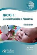 Mrcpch: Essential Questions In Paediatrics edito da Pastest