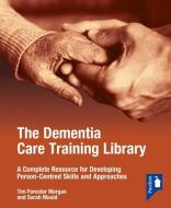 The Dementia Care Training Library: Starter Pack di Tim Forester Morgan, Sarah Mould edito da Pavilion Publishing And Media Ltd