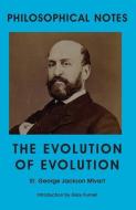 The Evolution of Evolution di St George Jackson Mivart edito da CONNOR COURT PUB