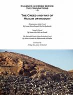 The Creed And Way Of Muslim Orthodoxy edito da Adlibbed Ltd