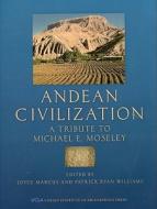 ANDEAN CIVILIZATION PB edito da University of Exeter Press