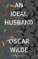 An Ideal Husband (Warbler Classics) di Oscar Wilde edito da Warbler Classics