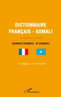 Dictionnaire français-somali di Abdulghani Goure Farah edito da Editions L'Harmattan