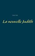 La nouvelle Judith di Louis Saïs edito da Books on Demand