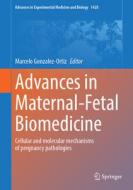 Advances in Maternal-Fetal Biomedicine edito da Springer International Publishing