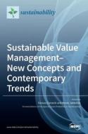 Sustainable Value Management-new Concepts And Contemporary Trends edito da Mdpi Ag