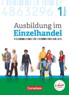 Ausbildung im Einzelhandel 1. Ausbildungsjahr - Bayern - Fachkunde mit Webcode di Christian Fritz, Markus Hillebrand, Antje Kost, Klaus Otte, Michael Piek, Roswitha Pütz, Claudia Simons-Kövér edito da Cornelsen Verlag GmbH