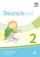 Deutschrad 2. Arbeitshefte Grundschrift Klasse 2 edito da Verlag f.pädag.Medien