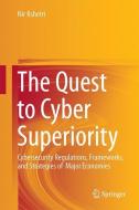 The Quest to Cyber Superiority di Nir Kshetri edito da Springer-Verlag GmbH