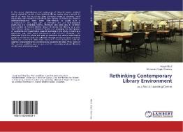 Rethinking Contemporary Library Environment di Hozan Rauf, Münevver Özgür Özersay edito da LAP Lambert Academic Publishing