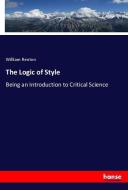 The Logic of Style di William Renton edito da hansebooks