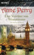 Der Verräter von Westminster di Anne Perry edito da Heyne Taschenbuch