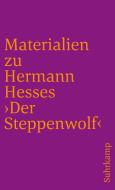 Materialien zu Hermann Hesses 'Der Steppenwolf' di Hermann Hesse edito da Suhrkamp Verlag AG