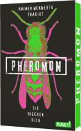 Pheromon 1. Sie riechen dich di Rainer Wekwerth, Thariot edito da Planet!