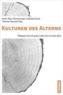 Kulturen des Alterns edito da Campus Verlag GmbH