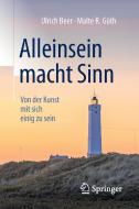 Alleinsein macht Sinn di Ulrich Beer, Malte Rudo Güth edito da Gabler, Betriebswirt.-Vlg