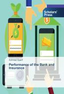 Performance of the Bank and Insurance di Achmad Syarif edito da SPS