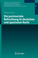 Die postmortale Befruchtung im deutschen und spanischen Recht di Gianna Velte edito da Springer-Verlag GmbH