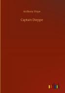 Captain Dieppe di Anthony Hope edito da Outlook Verlag