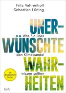 Unerwünschte Wahrheiten di Fritz Vahrenholt, Sebastian Lüning edito da Langen - Mueller Verlag