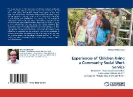 Experiences of Children Using a Community Social Work Service di Michael O'Dempsey edito da LAP Lambert Acad. Publ.