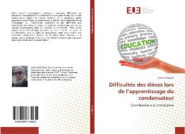 Difficultés des élèves lors de l'apprentissage du condensateur di Saida Saddouki edito da Editions universitaires europeennes EUE