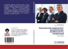 Bankovskiy Marketing di Konakova Lola, Repnikova Valentina edito da Lap Lambert Academic Publishing