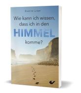 Wie kann ich wissen, dass ich in den Himmel komme? di Erwin W. Lutzer edito da Christliche Verlagsges.