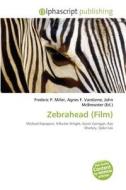 Zebrahead (film) edito da Betascript Publishing