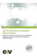 2010 Hawthorn Football Club Season edito da Civ