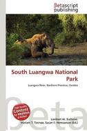 South Luangwa National Park edito da Betascript Publishing