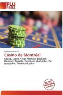 Casino De Montr Al edito da Flu Press