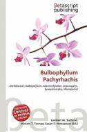 Bulbophyllum Pachyrhachis edito da Betascript Publishing