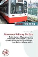 Maarssen Railway Station edito da Bellum Publishing