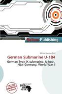 German Submarine U-184 edito da Bellum Publishing