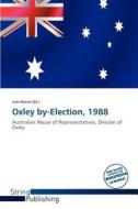 Oxley By-election, 1988 edito da Duc
