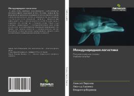 Mezhdunarodnaq logistika di Alexej Voronow, Leonid Lysenko, Vladimir Voronow edito da Palmarium Academic Publishing