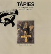 Tàpies: Complete Works Volume I: 1943-1960 edito da EDICIONES POLIGRAFA