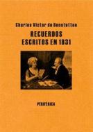 Recuerdos Escritos En 1831 di Charles Victor De Bonstetten edito da Editorial Periferica
