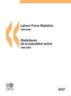 Labour Force Statistics 1986-2006 di OECD: Organisation for Economic Co-Operation and Development edito da Organization For Economic Co-operation And Development (oecd