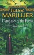 Daughter Of The Forest di Juliet Marillier edito da HarperCollins Publishers