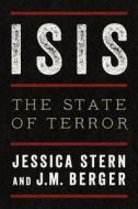 ISIS di Jessica Stern, J. M. Berger edito da Harper Collins Publ. USA