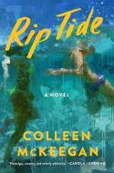Rip Tide di Colleen McKeegan edito da HarperCollins