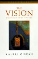 The Vision di Kahlil Gibran edito da Penguin Books Ltd