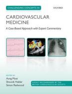 Challenging Concepts in Cardiovascular Medicine di Aung Myat edito da OUP Oxford