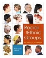 Racial And Ethnic Groups (black And White Version) di Richard T. Schaefer edito da Pearson Education (us)
